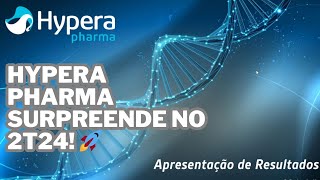 Hypera Pharma SURPREENDE no 2T24 🚀 [upl. by Lenette]