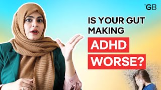 ADHD Symptoms and Your Gut The Science You Didnt Know  Expert Reveals  The Good Bug [upl. by Aurelie]