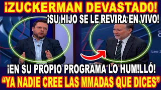 ¡ZUCKERMAN AL BORDE DEL C0LAPS0 ¡SU HIJO SE LE VOLTEA EN DEBATE Y LO MANDA A CHASM EN TV NACIONAL [upl. by Fawcette49]