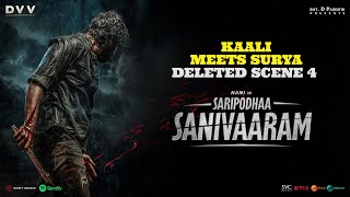 Surya Meets Kaali  Deleted Scene 4  Saripodhaa Sanivaaram  SJ Suryah  Vivek Athreya [upl. by Ahtram461]