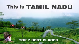 Tamil Nadu Top 7 tourist Places  Tamil Nadu Tourism  तमिल नाडु 🌴🇮🇳 [upl. by Naro]