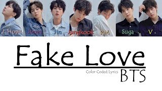 BTS 방탄소년단 FAKE LOVE Color Coded LYRICS [upl. by Wichern]