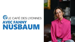 Le Café des Lyonnes Ep 86  Dr Fanny Nusbaum [upl. by Enhpad]