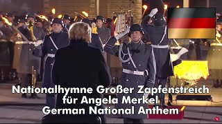 Merkel Großer Zapfenstreich HD  Nationalhymne  German National Anthem [upl. by Kerri]