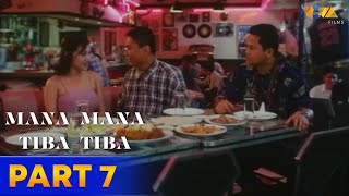 Mana Mana Tiba Tiba Full Movie HD PART 7  Bayani Agbayani Andrew E [upl. by Lemaceon]