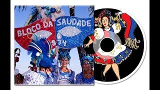 Valores do Passado  Bloco da Saudade [upl. by Marylin]