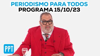 Periodismo Para Todos  Programa 151023  LA CAJA DE PANDORA DE LA POLÍTICA ARGENTINA [upl. by Frankel]