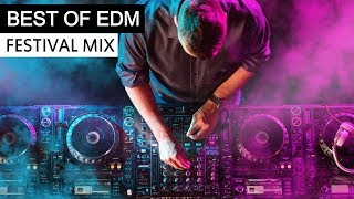 BEST OF EDM  Electro House Festival Music Mix 2018 [upl. by Loux]