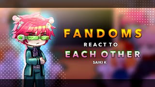 Fandoms react to Saiki K  26  RoseGacha [upl. by Marlie]