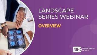 Landscape of Early Neuro Psychological Changes in ADADRD Webinar Series – Overview [upl. by Eirojam]