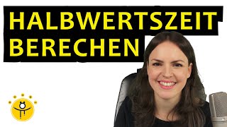 HALBWERTSZEIT berechnen – Wachstum und Radioaktiver Zerfall Formel exponentielles Wachstum [upl. by Thayne387]