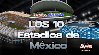 LOS 10 ESTADIOS más GRANDES DE MÉXICO [upl. by Malynda]