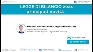 Principali novità fiscali della legge di bilancio 2024 [upl. by Auoz]