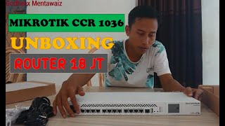 UNBOXING MIKROTIK CCR 103612G4SEMv2 [upl. by Vrablik]