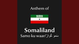 Samo Ku Waarحياة طويلة مع السلامسَمو كُوارْ  Anthem of Somaliland [upl. by Angadreme]