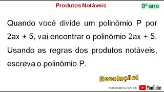 Quando você divide um polinômio P por 2ax  5 vai encontrar o polinômio 2ax  5 [upl. by Drucie]