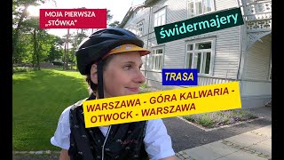 Trasa rowerowa Warszawa  Góra Kalwaria  Otwock  Warszawa Świdermajery i moja pierwsza quotstówkaquot [upl. by Lynad530]