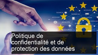 Politique de confidentialité et de protection des données [upl. by Dagall]