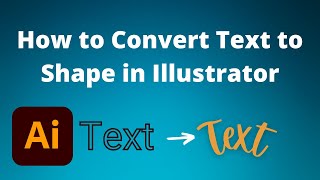 How to Convert Text to Shape in Illustrator [upl. by Drummond]