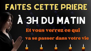 Voici Comment Prier Quand Tu Te Réveille à 3 Heures Du Matin  Prière Puissante de Protection [upl. by Arerrac]