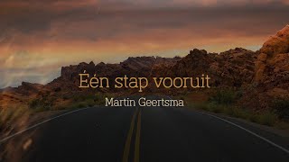 Eén stap vooruit  Martin Geertsma  Lyrics video [upl. by Hgielsa]