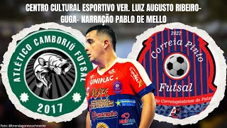 ATLÉTICO CAMBORIÚ X CORREIA PINTO aovivo futsal ligacatarinense [upl. by Nahtonoj286]