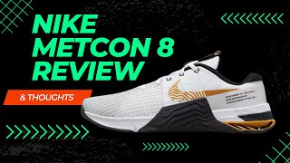 Nike Metcon 8  My Quick Review and Thoughts [upl. by Utter51]