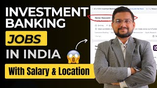 Investment Banking Jobs In India  Salary Location Companies Profiles and Tips 2024 Updated [upl. by Anomar]