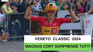 Veneto Classic 2024 Magnus Cort sorprende tutti Quinto Zana sesto Pellizzari [upl. by Harper545]