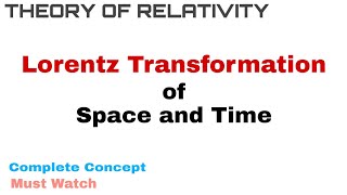 02 Special Theory of Relativity Galilean Transformation Eq and Limitations [upl. by Ribble]