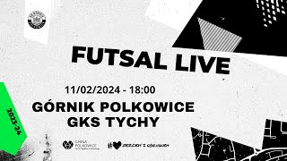 Górnik Polkowice vs GKS TYCHY 1 Liga Futsalu LIVE [upl. by Luca20]