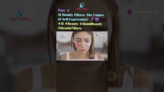 AI Beauty Filters The Future of SelfExpression 🤳🤖 AI Beauty AIandBeauty BeautyFilters Part 4 [upl. by Anawek979]