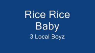 Rice Rice Baby [upl. by Emirej]