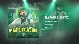 El Croquis  Tapy Quintero Audio Oficial En Vivo [upl. by Lejeune]