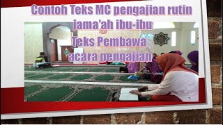 teks Mc pembawa acara pengajian rutin jamaah ibuibu mc pengajian ibuibu [upl. by Undine]