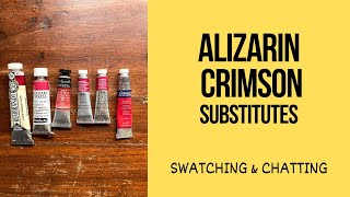 If Alizarin Crimson is fugitive how can I replace it Lets swatch together the best substitutes [upl. by Aerdnu]