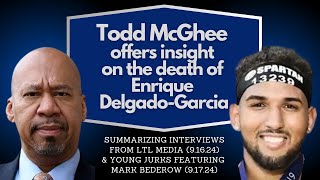 Todd McGhee Offers Insight on the Death of Enrique DelgadoGarcia [upl. by Lias]