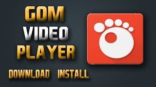 Gom Player for Windows Download and Install [upl. by Ojillib]