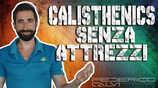 COME fare CALISTHENICS SENZA ATTREZZI   7 ESERCIZI pratici [upl. by Whale]