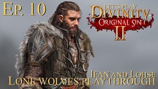 Divinity Original Sin 2 Lone Wolf Playthrough Ep10 [upl. by Oecam]