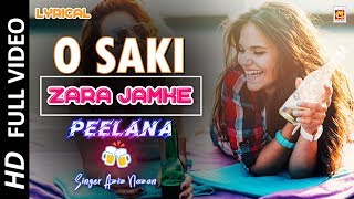 O Saki Zara Jamke Pilana FULL DARU SONG LYRICAL  Aziz Nazan  Musicraft [upl. by Aleunamme]