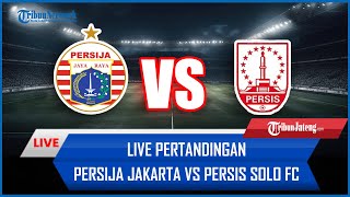 🔴 Live Pertandingan Persija Jakarta VS Persis Solo FC [upl. by Nnylatsirk]