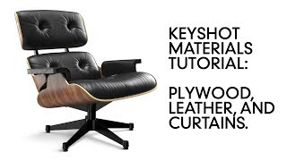 Keyshot Materials Tutorial Eames Lounge Chair [upl. by Junna]