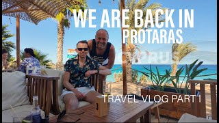 WE ARE BACK IN PROTARAS CYPRUS  TRAVEL VLOG  PART 1 [upl. by Eiliab]