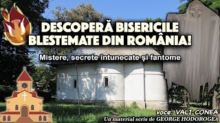 Descopera bisericile blestemate din Romania  Mistere secrete intunecate si fantome [upl. by Notsirk]