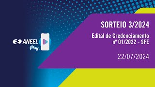 3º Público do Edital de Credenciamento 012022SFEANEEL – 22072024 [upl. by Onit]