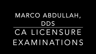 California Dental License  CTP WREB Examinations  Marco Abdullah DDS [upl. by Marin]