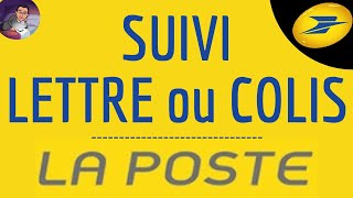 SUIVI LETTRE Poste comment suivre l’envoi d’un courrier recommandé ou d’un colis avec La Poste [upl. by Asennav184]