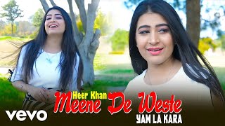 Heer Khan  Meene De Weste Yam La Kara [upl. by Edgell]