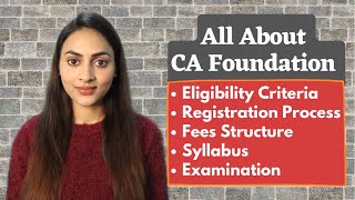 All about CA Foundation  Eligibility Registration Syllabus and Examination [upl. by Metsky]